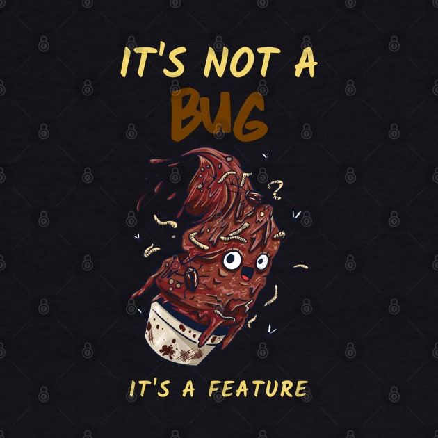 "It's not a bug It's a feature" by Salma Satya and Co.